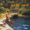 Nada Surf – High/Low