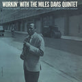 Davis, Miles – Workin' With the Miles Davis Quintet