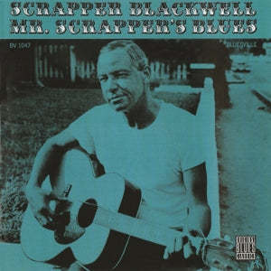 Blackwell, Scrapper – Mr. Scrapper's Blues